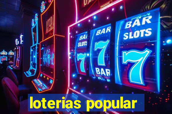 loterias popular